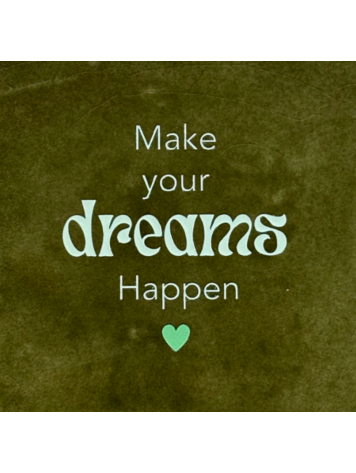 Yett Yett | Tegeltje make your dreams happen olijf