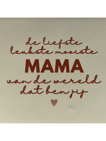 Yett Yett | Tegeltje liefste leukste mama.. creme
