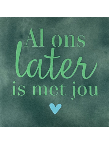 Yett Yett | Tegeltje al ons later is met jou zeegroen/