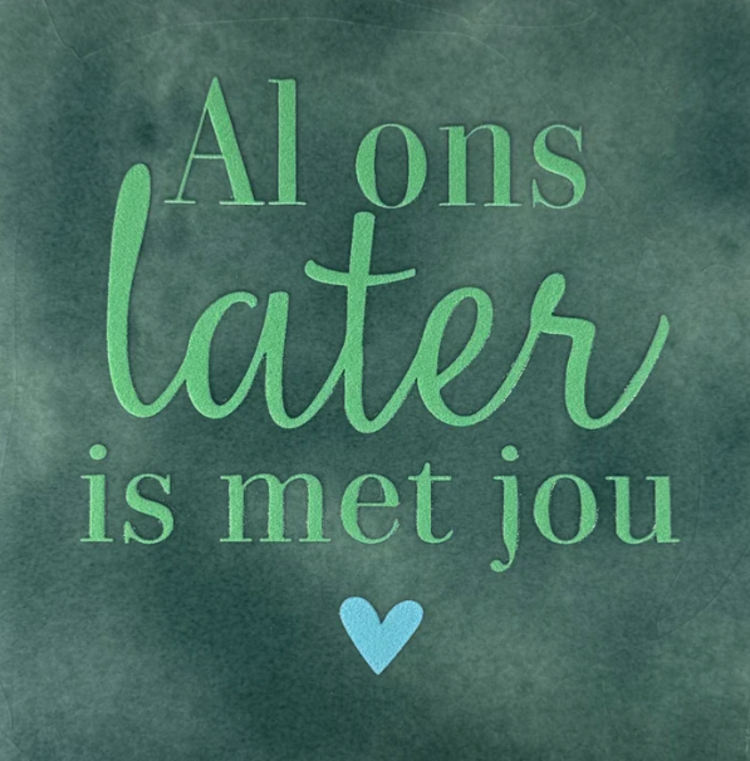 Yett Yett | Tegeltje al ons later is met jou zeegroen/