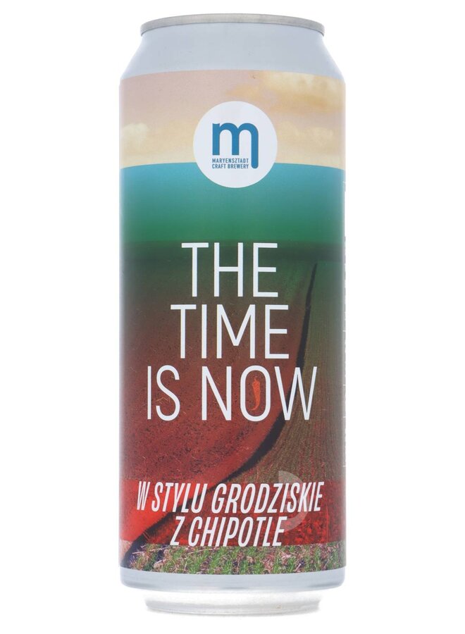 Maryensztadt - The Time Is Now - Grodzisz Z Chipottle