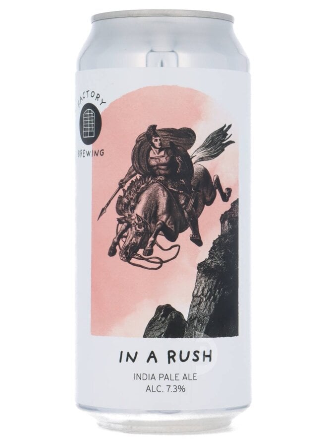 Factory Brewing - In A Rush