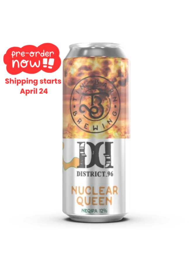 Tin Barn / District 96 - Nuclear Queen