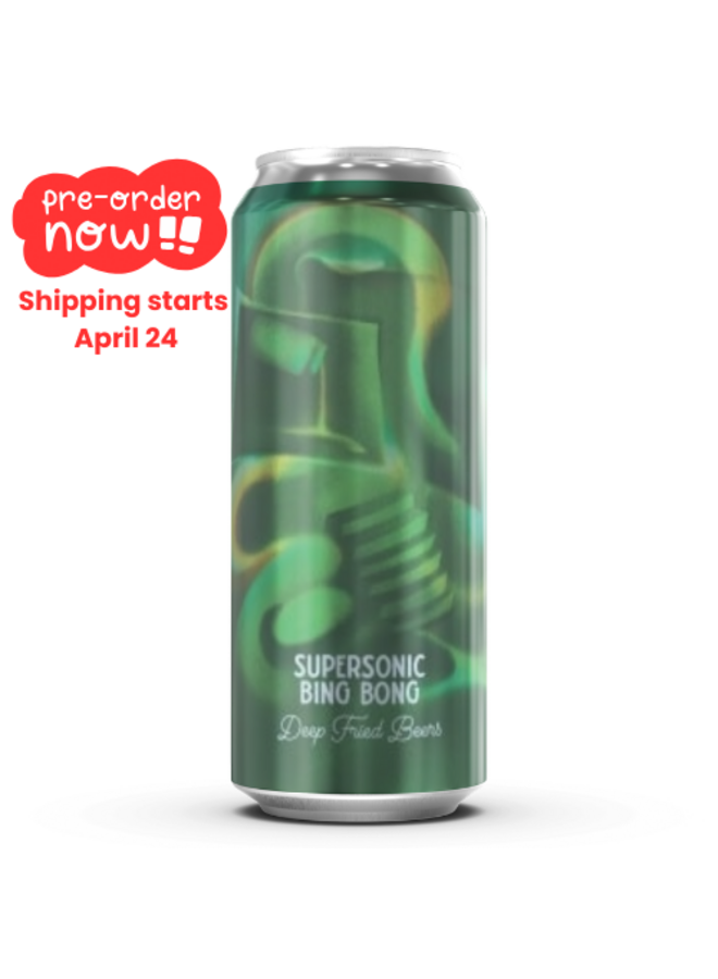 Deep Fried Beers - Supersonic Bing Bong