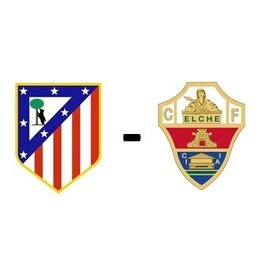 Atletico Madrid - Elche CF