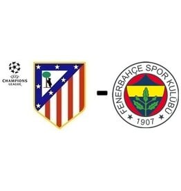 Atletico Madrid - Fenerbahce