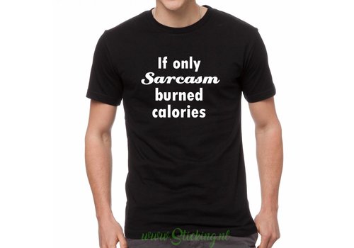 Shirt *Sarcasm* 