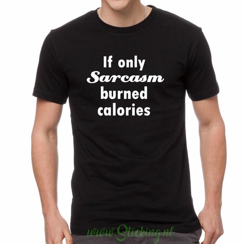 Shirt *Sarcasm* 