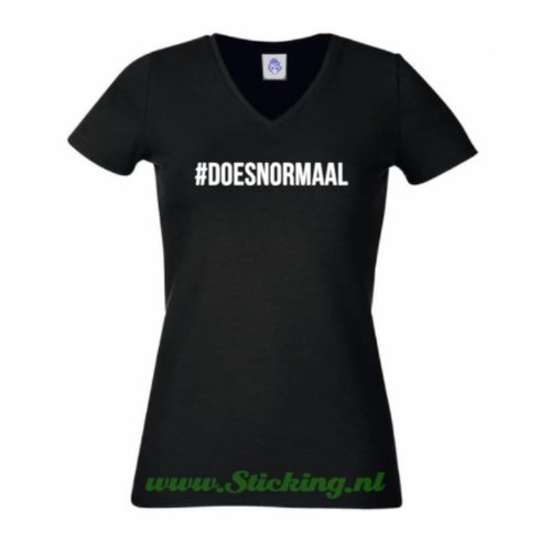 T-Shirt , #DOESNORMAAL 