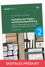 manuell Unterrichtsmaterial TTG-Grundlagen, Techniken der Papier- und Kartonbearbeitung Zyklus 2 als digitales Produkt - Copy