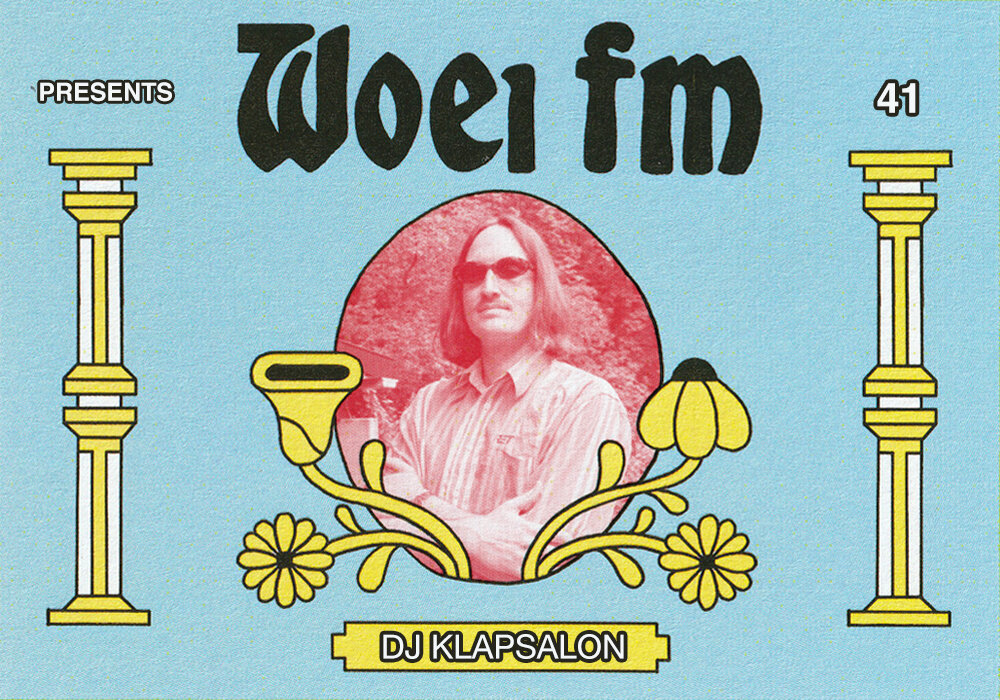 WOEI FM #41: DJ KLAPSALON WOEI FM #41: DJ KLAPSALON