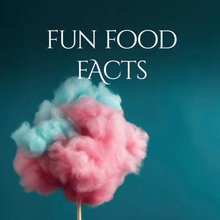 Fun Food Facts!