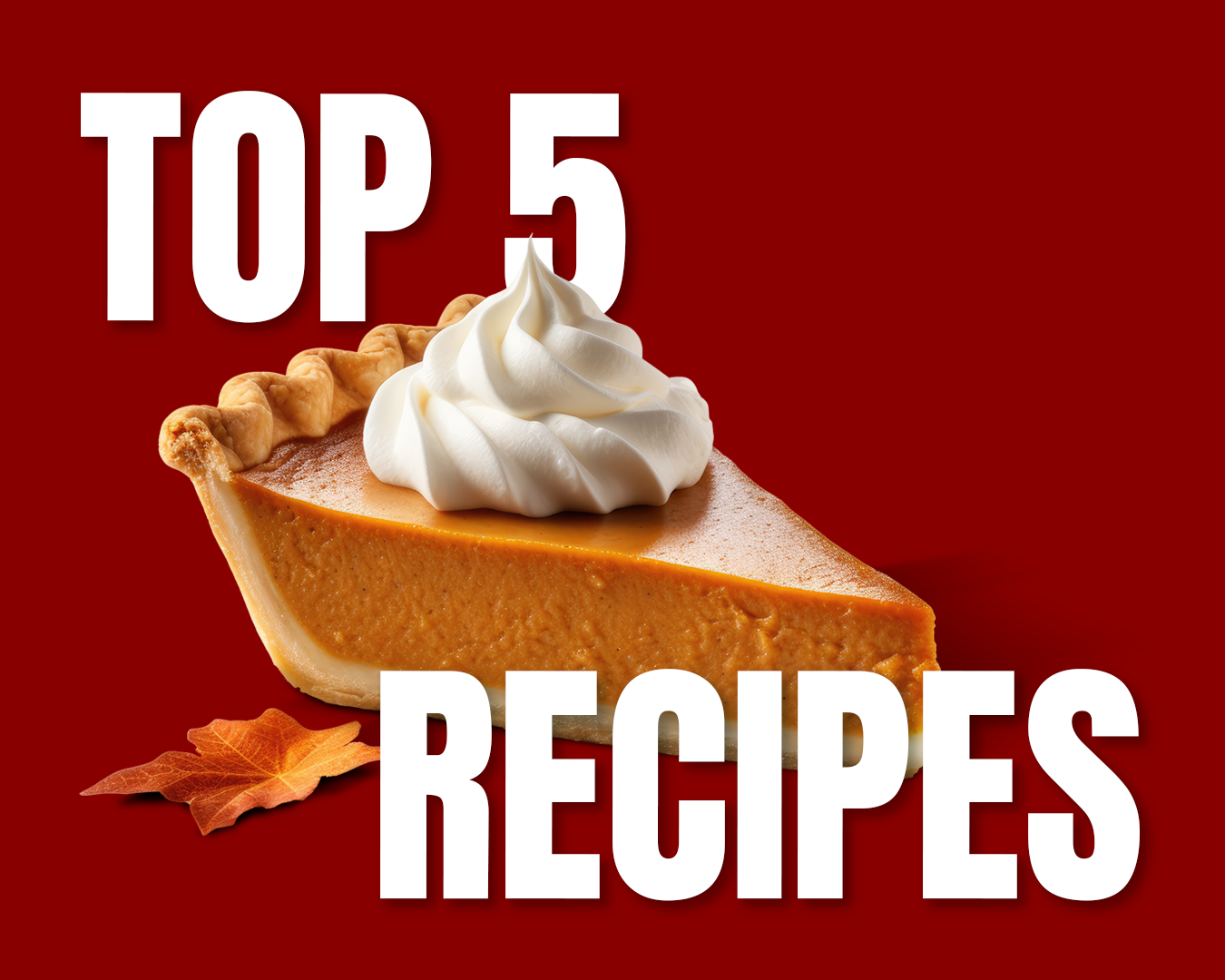 TOP 5 Recipes for Thanksgiving