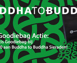 Ontdek de Nieuwe Wereld van Buddha to Buddha in IJsselstein: Exclusieve Goodiebag Actie!