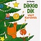 Dikkie Dik viert Kerstmis