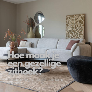 Hoe maak je een gezellige zithoek?