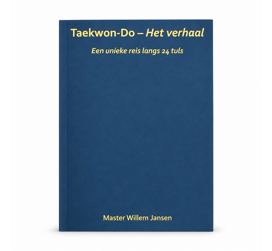 Boek Taekwon-Do – Het verhaal -  een unieke reis langs 24 Tuls