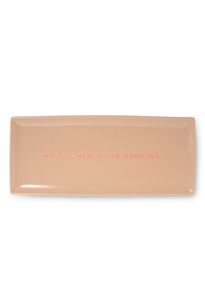 Schaal THIS KITCHEN IS FOR DANCING beige - B35cm x L15