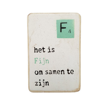 Houten magneet "Fijn"