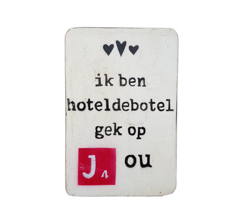 Houten magneet "Hoteldebotel/Jou"