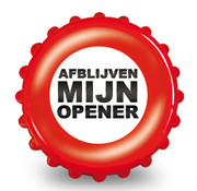 Miko Magneetflesopener "Afblijven mijn opener"