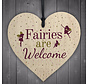 Houten hanger 10x10 cm “Fairies are welcome"