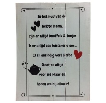 Muurdecoratie - In het huis van de liefste mama.... - 30x40cm