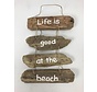 Driftwood hanger "Life is Good at the Beach"