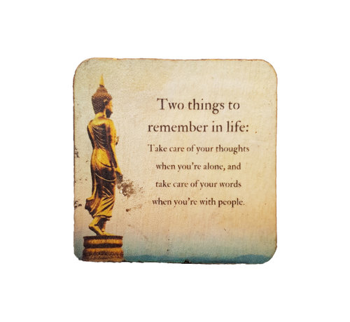 Houten magneet "Quote - Two thing to reminder in life"