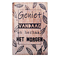 Houten Postkaart "Geniet vandaag"