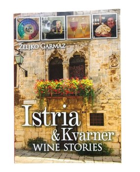 Željko Garmaz Book Istria Wine Stories
