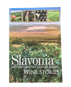 Željko Garmaz Boek Slavonia Wine Stories