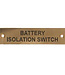 Battery Isolation Switch Label