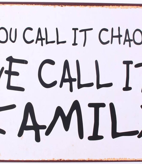 Jelly Jazz metal sign - you call it chaos we call it family