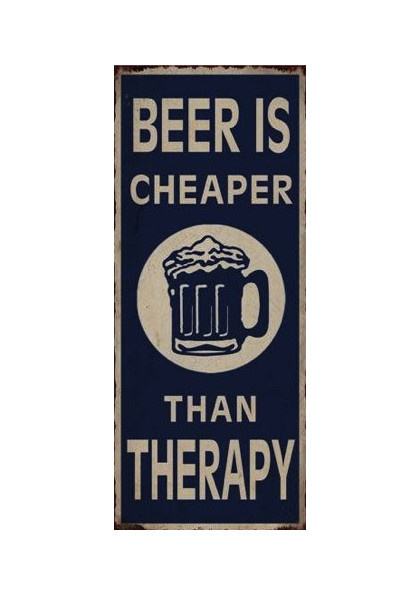 Hanging Sign Beer Is Cheaper Than Therapy Jelly Jazz Jelly Jazz