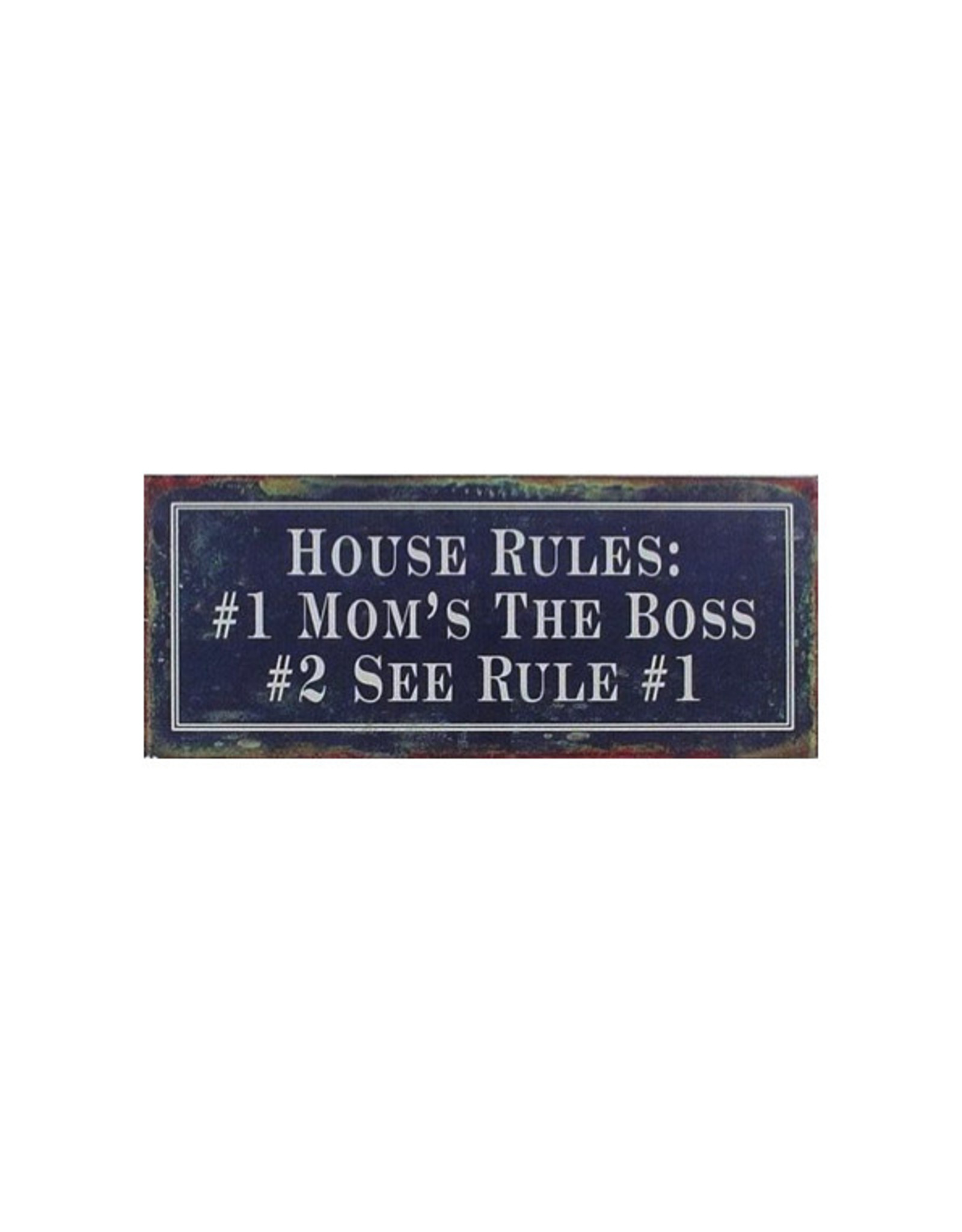 La Finesse bord - house rules 2 mom is the boss