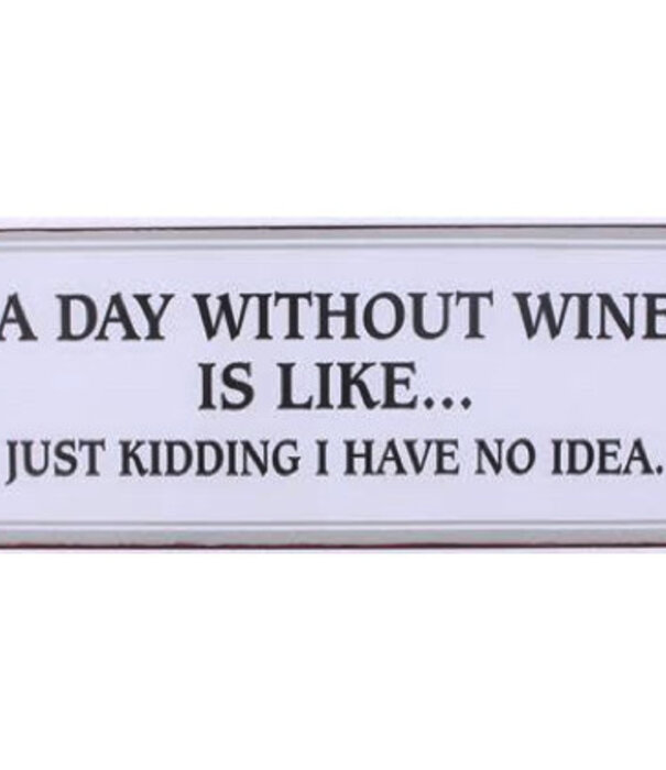 Jelly Jazz bord - a day without wine is like ...