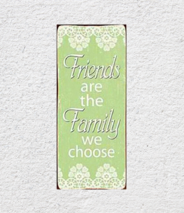 Jelly Jazz sign - friends are the family we choose