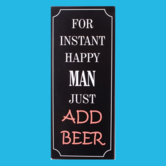metal sign - instant happy man
