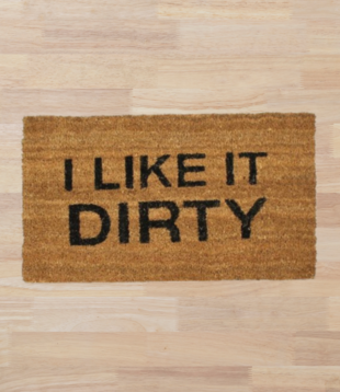 deurmat - i like it dirty