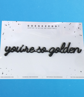 muurquote - you're so golden (zwart)