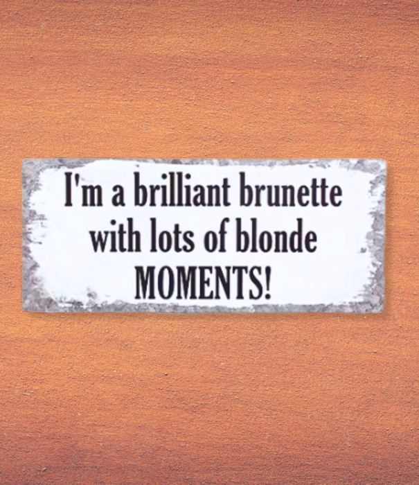 Jelly Jazz sign - I'm a brilliant brunette