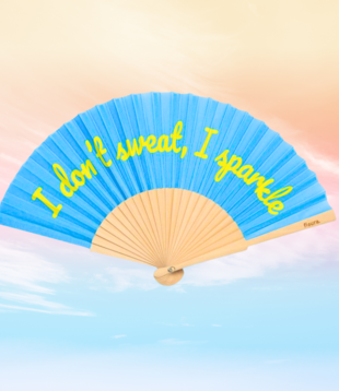 textile fan -I don't sweat, I sparkle