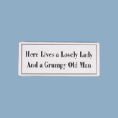 metal sign -  here lives a lovely lady...