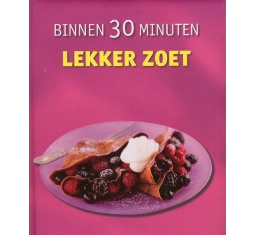Binnen 30 minuten lekker zoet