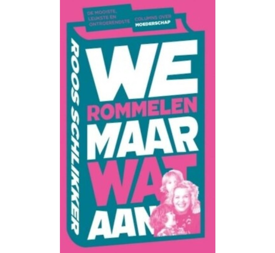 We rommelen maar wat aan