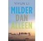 Milder dan alleen