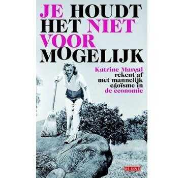 Je houdt het niet voor mogelijk