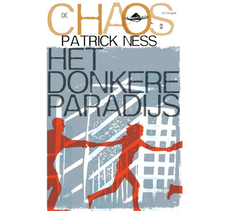 Chaos-trilogie 2 - Het donkere paradijs