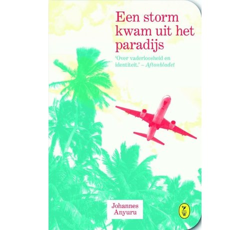 Een storm kwam uit het paradijs